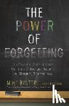 Byster, Mike - The Power of Forgetting