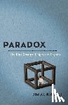 Al-Khalili, Jim - Paradox: The Nine Greatest Enigmas in Physics