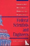 National Research Council, Policy and Global Affairs, Office of Scientific and Engineering Personnel, Committee on Scientists and Engineers in the Federal Government - Improving the Recruitment, Retention, and Utilization of Federal Scientists and Engineers