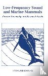 National Research Council, Division on Earth and Life Studies, Commission on Geosciences, Environment and Resources, Committee on Low-Frequency Sound and Marine Mammals - Low-Frequency Sound and Marine Mammals