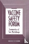 Institute of Medicine, Board on Health Promotion and Disease Prevention - Vaccine Safety Forum