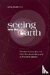 National Research Council, Commission on Geosciences, Environment, Water Science and Technology Board, Board on Earth Sciences and Resources - Seeing into the Earth