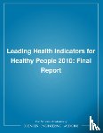 Institute of Medicine, Committee on Leading Health Indicators for Healthy People 2010 - Leading Health Indicators for Healthy People 2010