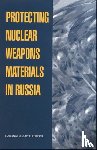 National Research Council, Policy and Global Affairs, Development, Security, Office of International Affairs - Protecting Nuclear Weapons Material in Russia
