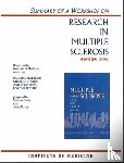 Institute of Medicine, Board on Neuroscience and Behavioral Health, Joy, Janet E., Davis, Miriam - Summary of a Workshop on Research in Multiple Sclerosis, April 5-6, 2001