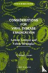 Institute of Medicine, Board on Global Health, Forum on Emerging Infections - Considerations for Viral Disease Eradication