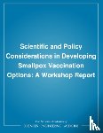 Institute of Medicine, Board on Health Promotion and Disease Prevention - Scientific and Policy Considerations in Developing Smallpox Vaccination Options - A Workshop Report