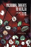 Committee on Emerging Microbial Threats to Health in the 21st Century, Board on Global Health, Institute of Medicine, National Research Council - Microbial Threats to Health