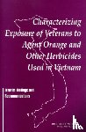 Institute of Medicine, Board on Health Promotion and Disease Prevention, Committee on the Assessment of Wartime Exposure to Herbicides in Vietnam - Characterizing Exposure of Veterans to Agent Orange and Other Herbicides Used in Vietnam