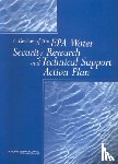 National Research Council, Division on Earth and Life Studies, Water Science and Technology Board, Panel on Water System Security Research - A Review of the EPA Water Security Research and Technical Support Action Plan
