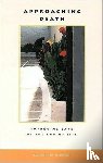 Institute of Medicine, Committee on Care at the End of Life - Approaching Death