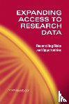 National Research Council, Division of Behavioral and Social Sciences and Education, Committee on National Statistics, Panel on Data Access for Research Purposes - Expanding Access to Research Data