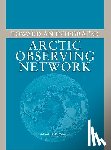 National Research Council, Division on Earth and Life Studies, Polar Research Board, Committee on Designing an Arctic Observing Network - Toward an Integrated Arctic Observing Network