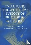 Committee for the Evaluation of the Lucille P. Markey Charitable Trust Programs in Biomedical Sciences, Board on Higher Education and Workforce, National Research Council, Policy and Global Affairs - Enhancing Philanthropy's Support of Biomedical Scientists
