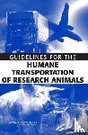National Research Council, Division on Earth and Life Studies, Institute for Laboratory Animal Research, Committee on Guidelines for the Humane Transportation of Laboratory Animals - Guidelines for the Humane Transportation of Research Animals