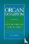 Institute of Medicine, Board on Health Sciences Policy, Committee on Increasing Rates of Organ Donation - Organ Donation