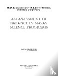 National Research Council, Division on Engineering and Physical Sciences, Space Studies Board, Committee on an Assessment of Balance in NASA's Science Programs - An Assessment of Balance in NASA's Science Programs