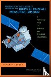 Committee on the Future of the Tropical Rainfall Measuring Mission, Board on Atmospheric Sciences & Climate, Division on Earth and Life Studies, National Research Council - Assessment of the Benefits of Extending the Tropical Rainfall Measuring Mission