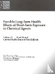 National Research Council, Division on Earth and Life Studies, Commission on Life Sciences, Board on Toxicology and Environmental Health Hazards - Possible Long-Term Health Effects of Short-Term Exposure To Chemical Agents, Volume 3