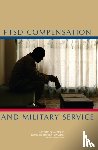 National Research Council, Institute of Medicine, Board on Behavioral, Cognitive, Board on Military and Veterans Health - PTSD Compensation and Military Service