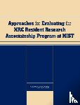 National Research Council, Policy and Global Affairs, Board on Higher Education and Workforce, Committee on Approaches for the Evaluation of the NIST/NRC Postdoctoral Research Associateships Program - Approaches for Evaluating the NRC Resident Research Associateship Program at NIST