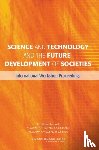 National Research Council, Policy and Global Affairs, Development, Security, Office for Central Europe and Eurasia - Science and Technology and the Future Development of Societies