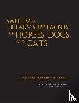 National Research Council, Division on Earth and Life Studies, Board on Agriculture and Natural Resources, Committee on Examining the Safety of Dietary Supplements for Horses, Dogs - Safety of Dietary Supplements for Horses, Dogs, and Cats