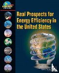 National Research Council, National Academy of Engineering, National Academy of Sciences, America's Energy Future Panel on Energy Efficiency Technologies - Real Prospects for Energy Efficiency in the United States