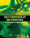 National Research Council, Committee on Global Science and Technology Strategies and Their Effect on U.S. National Security, Standing Committee on Technology Insight - Gauge, Evaluate, Division on Engineering and Physical Sciences - S&T Strategies of Six Countries