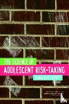 National Research Council, Institute of Medicine, Board on Children, Youth, Committee on the Science of Adolescence - The Science of Adolescent Risk-Taking