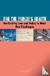 Institute of Medicine, Board on Population Health and Public Health Practice, Committee on Public Health Strategies to Improve Health - For the Public's Health