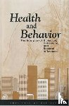 Institute of Medicine, Board on Neuroscience and Behavioral Health, Committee on Health and Behavior: Research, Practice and Policy - Health and Behavior