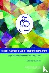 Institute of Medicine, Board on Health Care Services, National Cancer Policy Forum - Patient-Centered Cancer Treatment Planning - Improving the Quality of Oncology Care: Workshop Summary