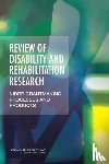 National Research Council, Division of Behavioral and Social Sciences and Education, Board on Human-Systems Integration, Committee on the External Evaluation of NIDRR and Its Grantees - Review of Disability and Rehabilitation Research