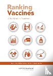 Institute of Medicine, Board on Global Health, Board on Population Health and Public Health Practice, Committee on Identifying and Prioritizing New Preventive Vaccines for Development - Ranking Vaccines