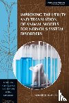 Institute of Medicine, Board on Health Sciences Policy, Forum on Neuroscience and Nervous System Disorders - Improving the Utility and Translation of Animal Models for Nervous System Disorders