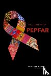 Division of Behavioral and Social Sciences and Education, Institute of Medicine, Board on Children, Youth, Board on Global Health - Evaluation of PEPFAR