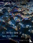 National Academies of Sciences, Engineering, Division on Earth and Life Studies, Ocean Studies Board, Committee on Oil in the Sea IV - Oil in the Sea IV