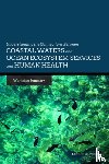 Roundtable on Environmental Health Sciences, Research, Board on Population Health and Public Health Practice, Institute of Medicine - Understanding the Connections Between Coastal Waters and Ocean Ecosystem Services and Human Health