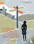 National Academy of Engineering, National Research Council, Policy and Global Affairs, Committee on Women in Science, Engineering - Career Choices of Female Engineers