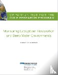 Gulf Research Program - Opportunities for the Gulf Research Program: Monitoring Ecosystem Restoration and Deep Water Environments