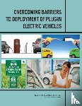 National Research Council, Transportation Research Board, Division on Engineering and Physical Sciences, Board on Energy and Environmental Systems - Overcoming Barriers to Deployment of Plug-in Electric Vehicles