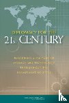 National Research Council, Policy and Global Affairs, Development, Security, Committee on Science and Technology Capabilities at the Department of State - Diplomacy for the 21st Century