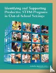 National Research Council, Division of Behavioral and Social Sciences and Education, Board on Science Education, Committee on Successful Out-of-School STEM Learning - Identifying and Supporting Productive STEM Programs in Out-of-School Settings