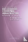 National Academies of Sciences, Engineering, Division on Engineering and Physical Sciences, Computer Science and Telecommunications Board, Committee on Future Directions for NSF Advanced Computing Infrastructure to Support U.S. Science in 2017-2020 - Future Directions for NSF Advanced Computing Infrastructure to Support U.S. Science and Engineering in 2017-2020