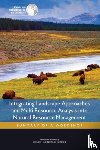 National Academies of Sciences, Engineering, Policy and Global Affairs, Science and Technology for Sustainability Program, Committee on the Practice of Sustainability Science - Integrating Landscape Approaches and Multi-Resource Analysis into Natural Resource Management