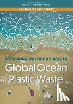 National Academies of Sciences, Engineering, Division on Earth and Life Studies, Ocean Studies Board, Committee on the United States Contributions to Global Ocean Plastic Waste - Reckoning with the U.S. Role in Global Ocean Plastic Waste