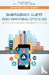 National Academies of Sciences, Engineering, Division on Engineering and Physical Sciences, Computer Science and Telecommunications Board, Committee on the Future of Emergency Alert and Warning Systems: Research Directions - Emergency Alert and Warning Systems