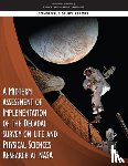 National Academies of Sciences, Engineering, Division on Engineering and Physical Sciences, Space Studies Board, Aeronautics and Space Engineering Board - A Midterm Assessment of Implementation of the Decadal Survey on Life and Physical Sciences Research at NASA