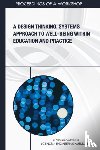 National Academies of Sciences, Engineering, Health and Medicine Division, Board on Global Health, Global Forum on Innovation in Health Professional Education - A Design Thinking, Systems Approach to Well-Being Within Education and Practice